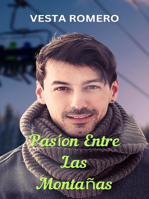 Title details for Pasíon Entre Las Montañas by Vesta Romero - Available